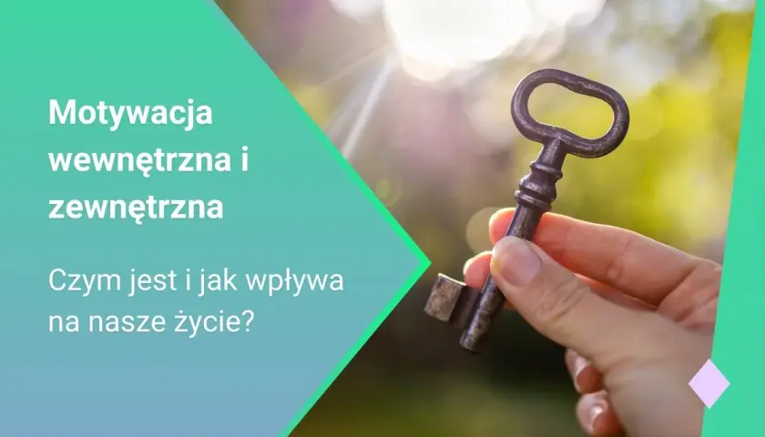 Motywacja: Co to jest, jak działa i dlaczego jest kluczem do sukcesu?