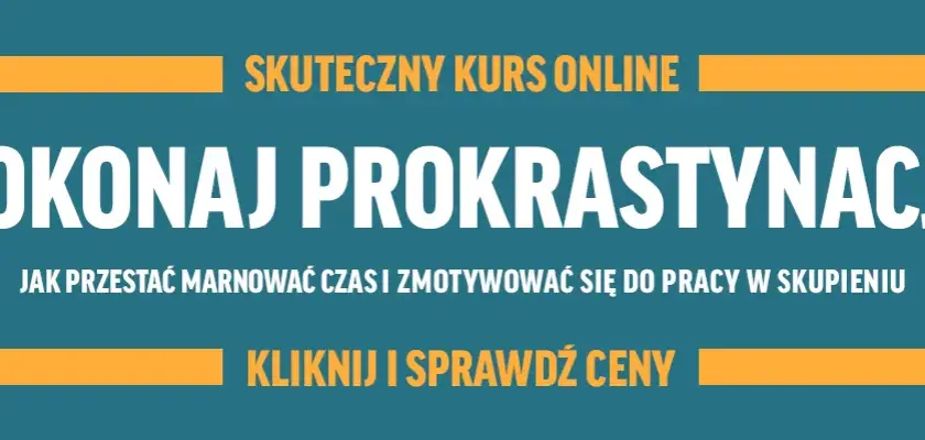 Jak mieć motywację? Zbuduj trwały system i pokonaj prokrastynację